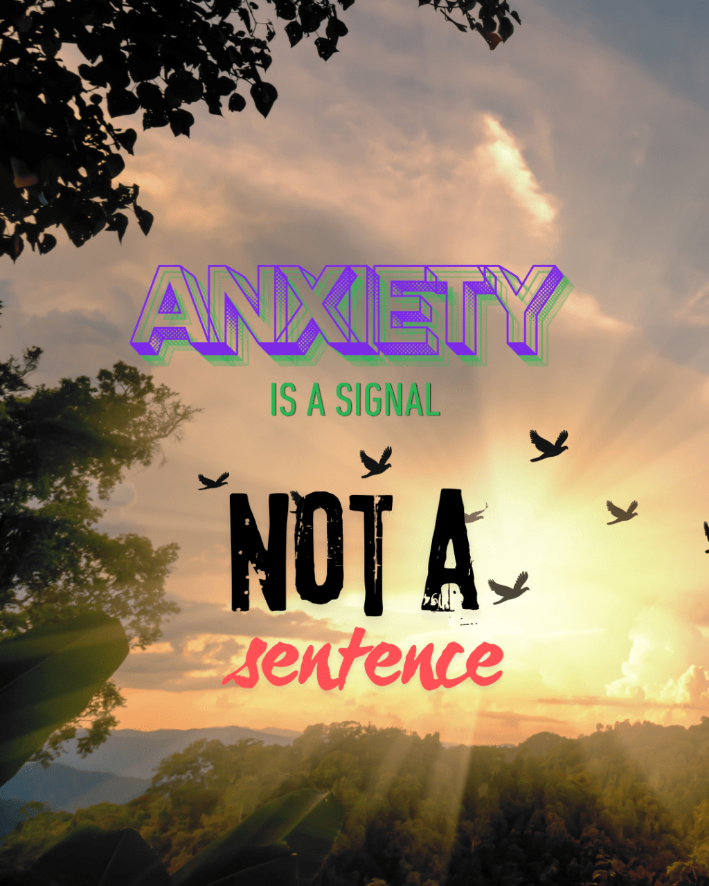 anxiety is a signal, not a sentence